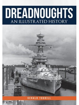 Dreadnoughts An Illustrated History