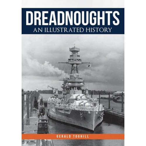 Dreadnoughts An Illustrated History