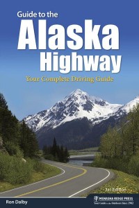 Guide to the Alaska Highway Your Complete Driving Guide - Nature's Scenic Drives