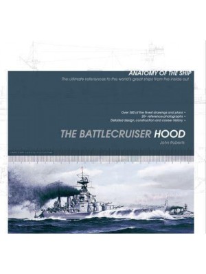 The Battlecruiser Hood - Anatomy of The Ship