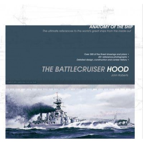 The Battlecruiser Hood - Anatomy of The Ship