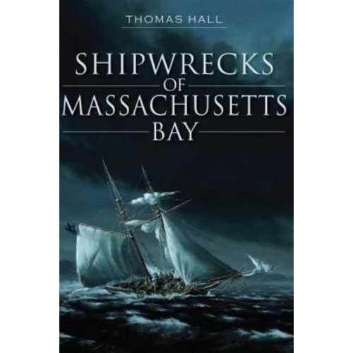 Shipwrecks of Massachusetts Bay - Disaster