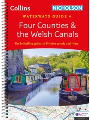 Four Counties and the Welsh Canals For Everyone With an Interest in Britain's Canals and Rivers - Collins Nicholson Waterways Guide