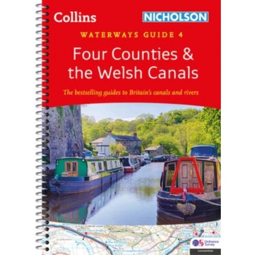 Four Counties and the Welsh Canals For Everyone With an Interest in Britain's Canals and Rivers - Collins Nicholson Waterways Guide