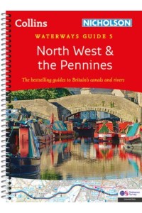 North West and the Pennines - Collins Nicholson Waterways Guide