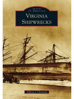 Virginia Shipwrecks - Images of America