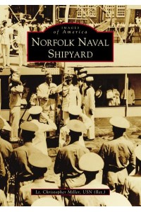 Norfolk Naval Shipyard - Images of America