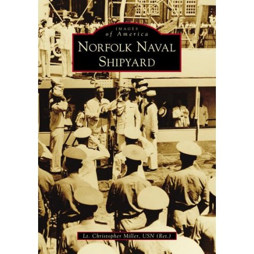 Norfolk Naval Shipyard - Images of America