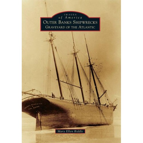 Outer Banks Shipwrecks Graveyard of the Atlantic - Images of America