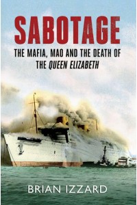 Sabotage The Mafia, Mao and the Death of the Queen Elizabeth