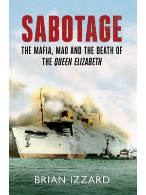 Sabotage The Mafia, Mao and the Death of the Queen Elizabeth
