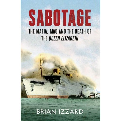 Sabotage The Mafia, Mao and the Death of the Queen Elizabeth