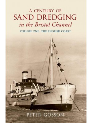 A History of Sand Dredging in the Bristol Channel