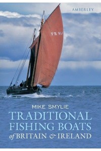 Traditional Fishing Boats of Britain & Ireland