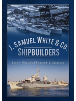 J. Samuel White & Co., Shipbuilders