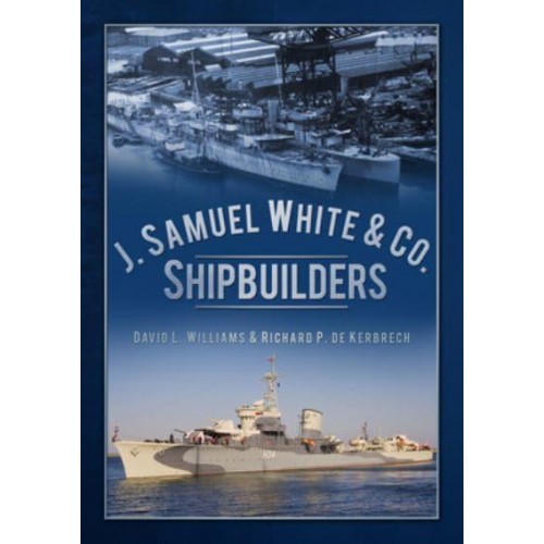J. Samuel White & Co., Shipbuilders