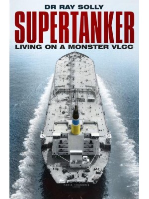 Supertanker Living on a Monster VLCC