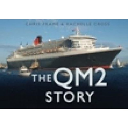 The QM2 Story - Story Of