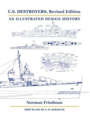 U.S. Destroyers - An Illustrated Design History