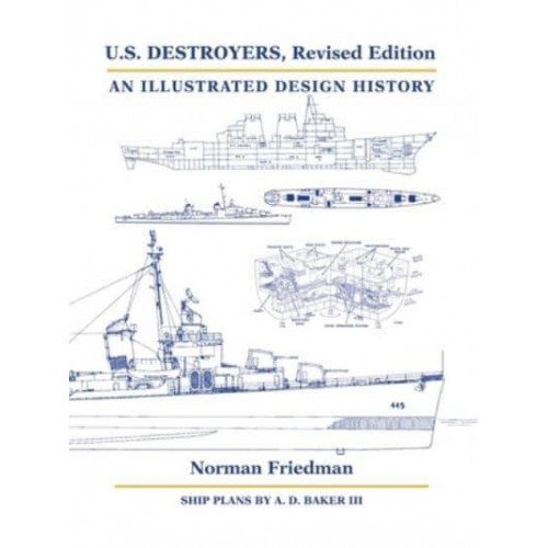 U.S. Destroyers - An Illustrated Design History