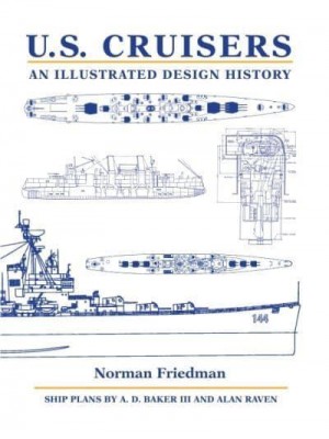 U.S. Cruisers An Illustrated Design History