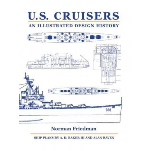 U.S. Cruisers An Illustrated Design History