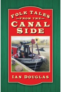 Folk Tales from the Canal Side