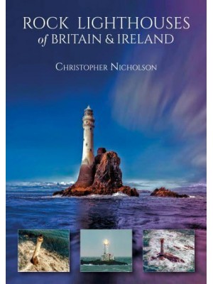 Rock Lighthouses of Britain & Ireland