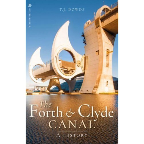 The Forth and Clyde Canal A History