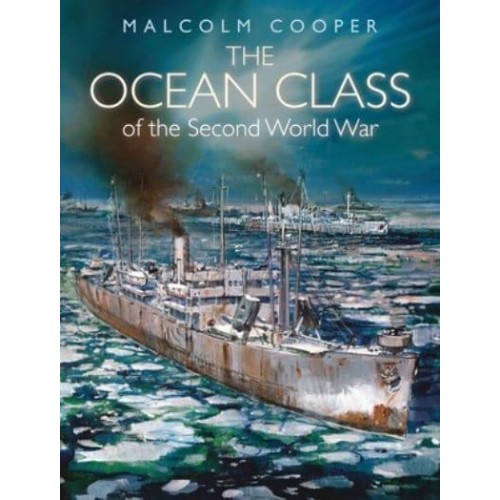 The Ocean Class of the Second World War