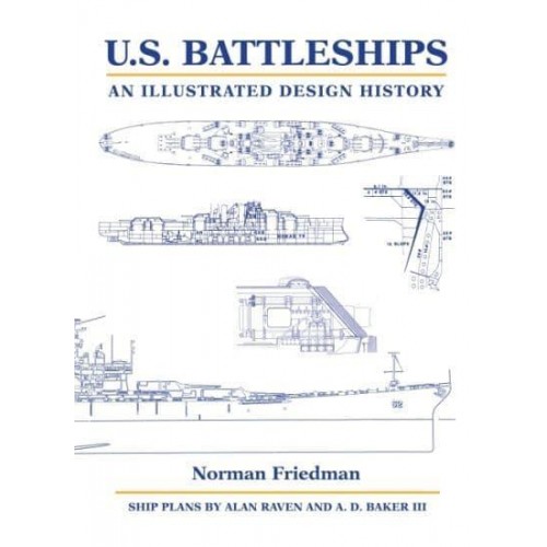 U.S. Battleships An Illustrated Design History