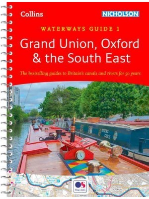 Grand Union, Oxford & The South East - Waterways Guide