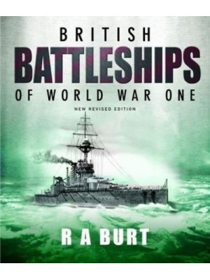 British Battleships of World War One