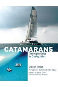 Catamarans The Complete Guide for Cruising Sailors