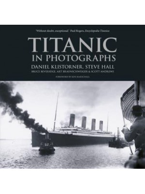 Titanic In Photographs