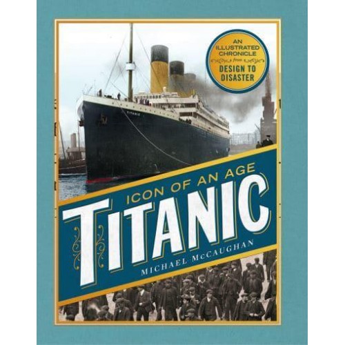 Titanic Icon of an Age