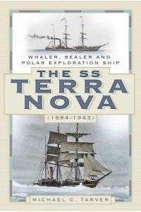 The SS Terra Nova (1884-1943) Whaler, Sealer and Polar Exploration Ship