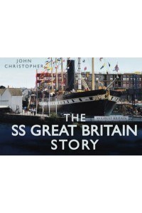 The SS Great Britain Story - Story Of