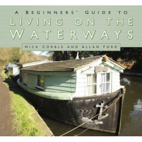 A Beginner's Guide to Living on the Waterways