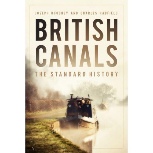 British Canals The Standard History