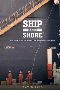 Ship and Shore: An Insider Explains the Maritime World