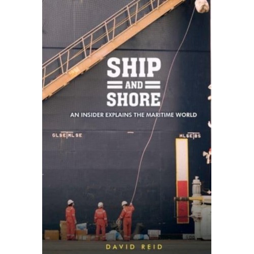 Ship and Shore: An Insider Explains the Maritime World
