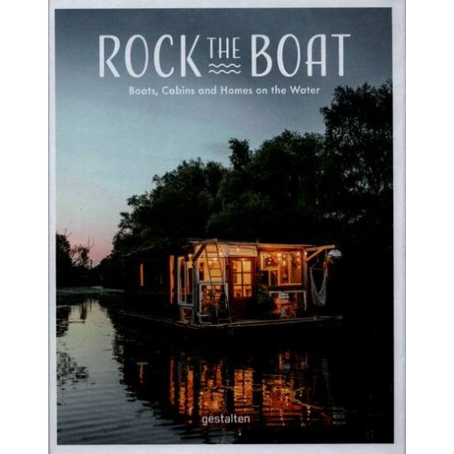Rock the Boat Boats, Cabins and Homes on the Water