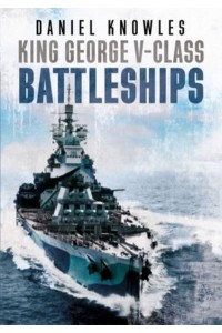 King George V-Class Battleships