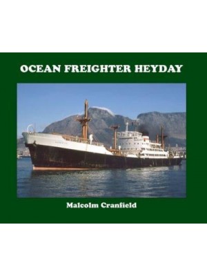 Ocean Freighter Heyday