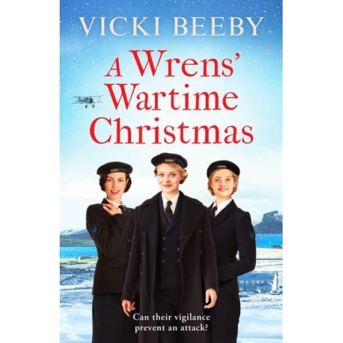 A Wrens' Wartime Christmas - The Wrens