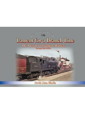 Lament of a Branch Line- 2nd Edition