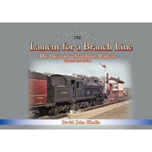 Lament of a Branch Line- 2nd Edition