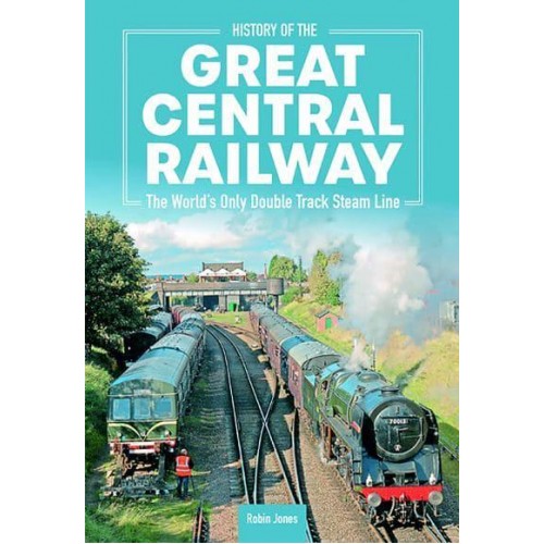 History of the Great Central Railwa