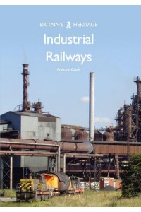 Industrial Railways - Britain's Heritage